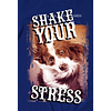 Shake your Stress