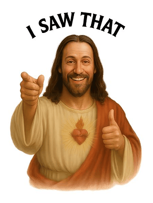 I Saw That – Funny Jesus Sacred Heart 