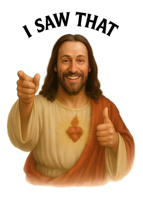 I Saw That – Funny Jesus Sacred Heart 