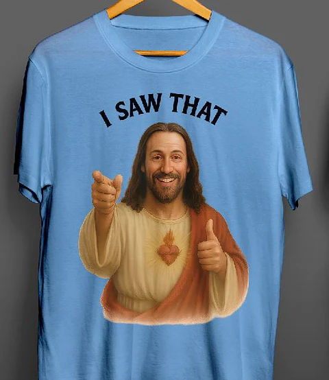 I Saw That – Funny Jesus Sacred Heart 