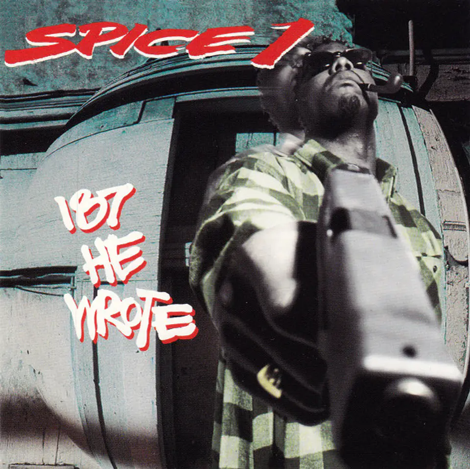 Spice 1 – 187 He Wrote | CD 1