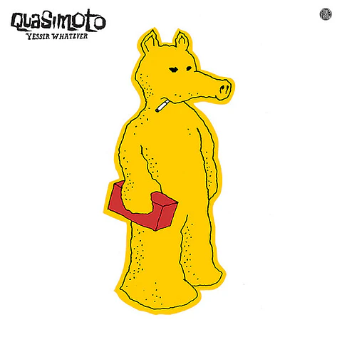 Quasimoto | Yessir Whatever | LP | 2018