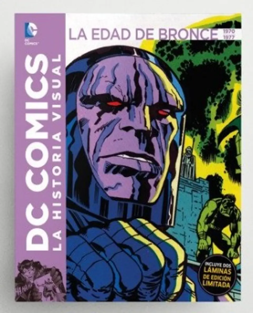 DC COMICS: LA HISTORIA VISUAL. LA EDAD DE BRONCE 1970 A 1977 1