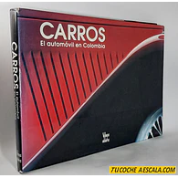 Carros, el automóvil en Colombia, Villegas editores 