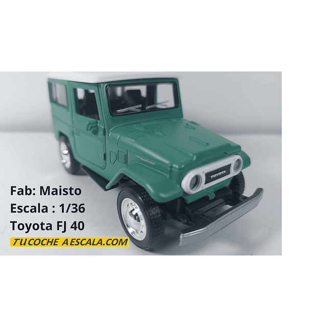 toyota fj 40 verde , A Escala 1/36 marca maisto 