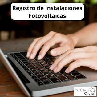 Registro de Instalaciones Solares Fotovoltaicas y/o Baterías Solares (CIE)