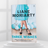 Three Wishes | Liane Moriarty 1