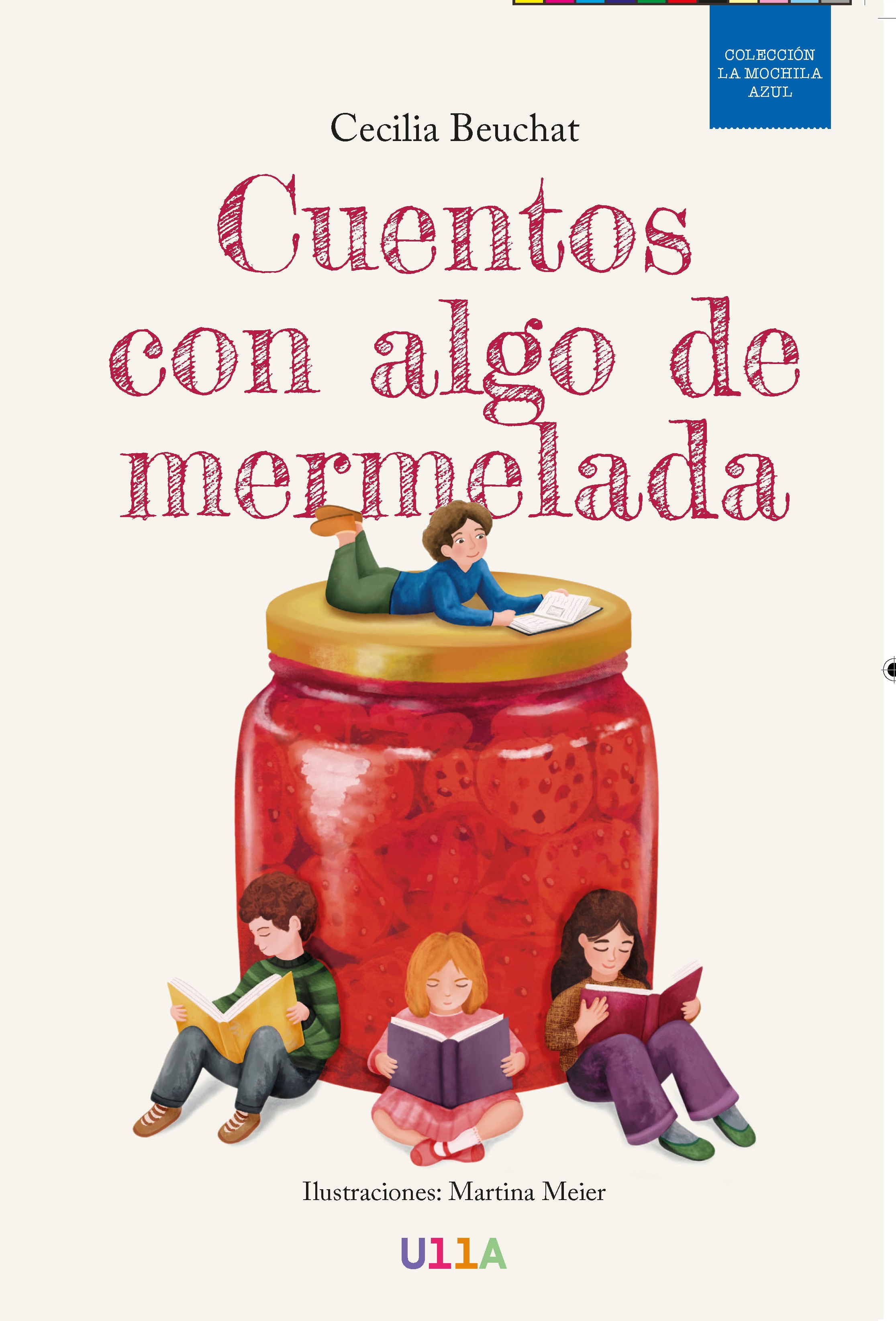 Cuentos con algo de mermelada / Colección La Mochila Azul