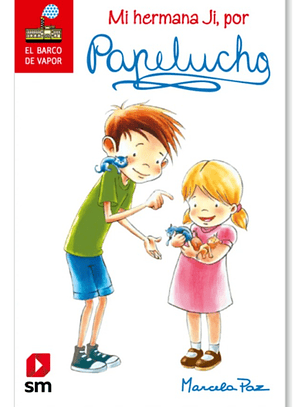 PAPELUCHO MI HERMANA JI, POR - MARCELA PAZ