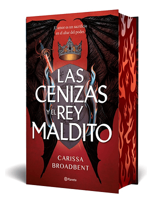 LAS CENIZAS Y EL REY MALDITO - CARISSA BROANBENT
