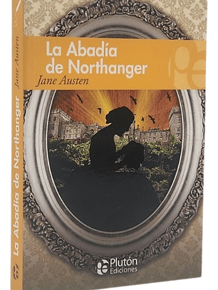 LA ABADÍA DE NORTHANGER - JANE AUSTEN