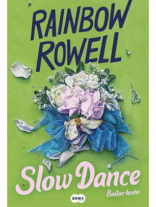 SLOW DANCE - RAIBOW ROWELL