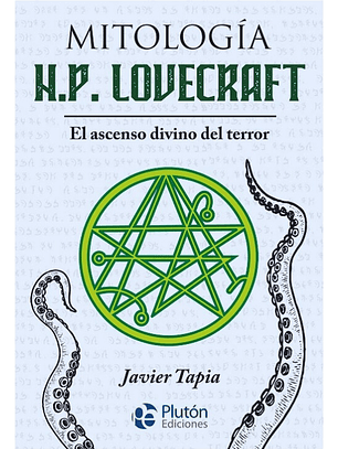 MITOLOGÍA H.P. LOVECRAFT - JAVIER TAPIA