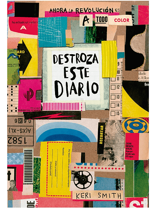 DESTROZA ESTE DIARIO AHORA A TODO COLOR - KERI SMITH