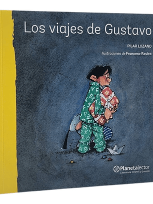 LOS VIAJES DE GUSTAVO - PILAR LOZANO