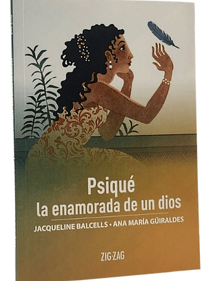 PSIQUÉ, LA ENAMORADA DE UN DIOS - JACQUELINE BALCELLS