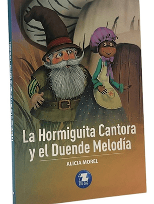 LA HORMIGUITA CANTORA Y EL DUENDE MELODÍA - ALICIA MOREL