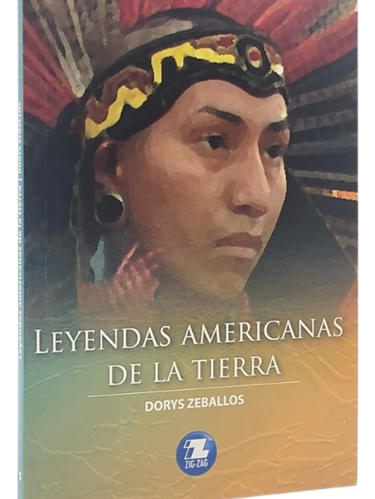 LEYENDAS AMERICANAS DE LA TIERRA - DORYS ZEBALLOS 1