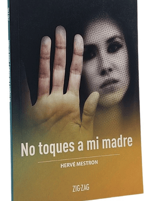 NO TOQUES A MI MADRE - HERVÉ MESTRON