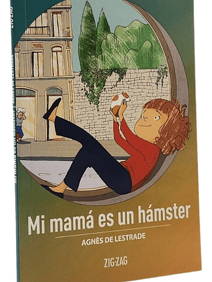 MI MAMÁ ES UN HÁMSTER - AGNÉS DE LESTRADE