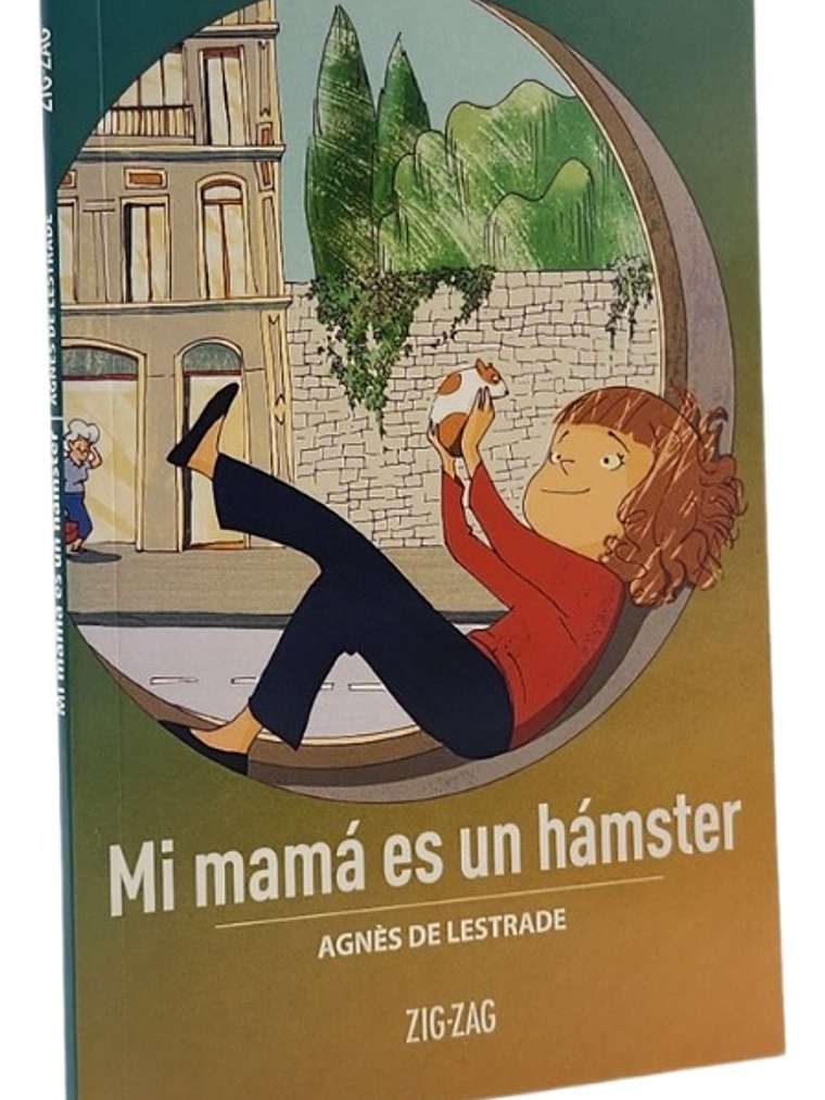 MI MAMÁ ES UN HÁMSTER - AGNÉS DE LESTRADE 1