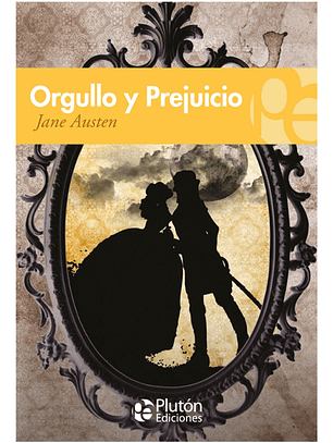 ORGULLO Y PREJUICIO - JANE AUSTEN