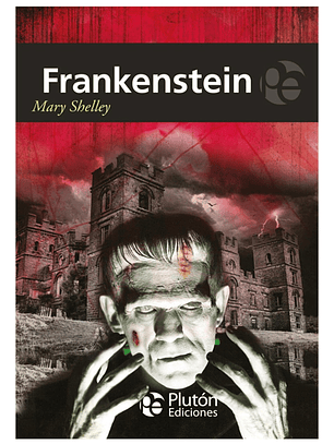 FRANKENSTEIN - MARY SHELLEY