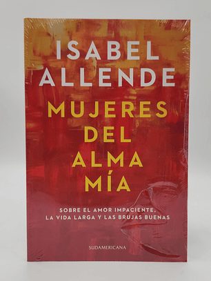 MUJERES DEL ALMA MIA - ISABEL ALLENDE