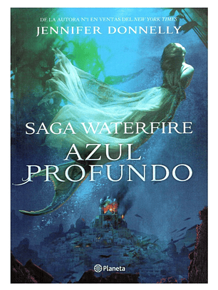Azul Profundo , Saga Waterfire - Jennifer Donnelly