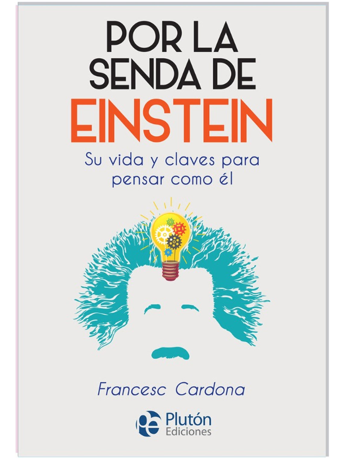 POR LA SENDA DE EINSTEIN - FRANCESC CARDONA 1