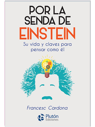 POR LA SENDA DE EINSTEIN - FRANCESC CARDONA