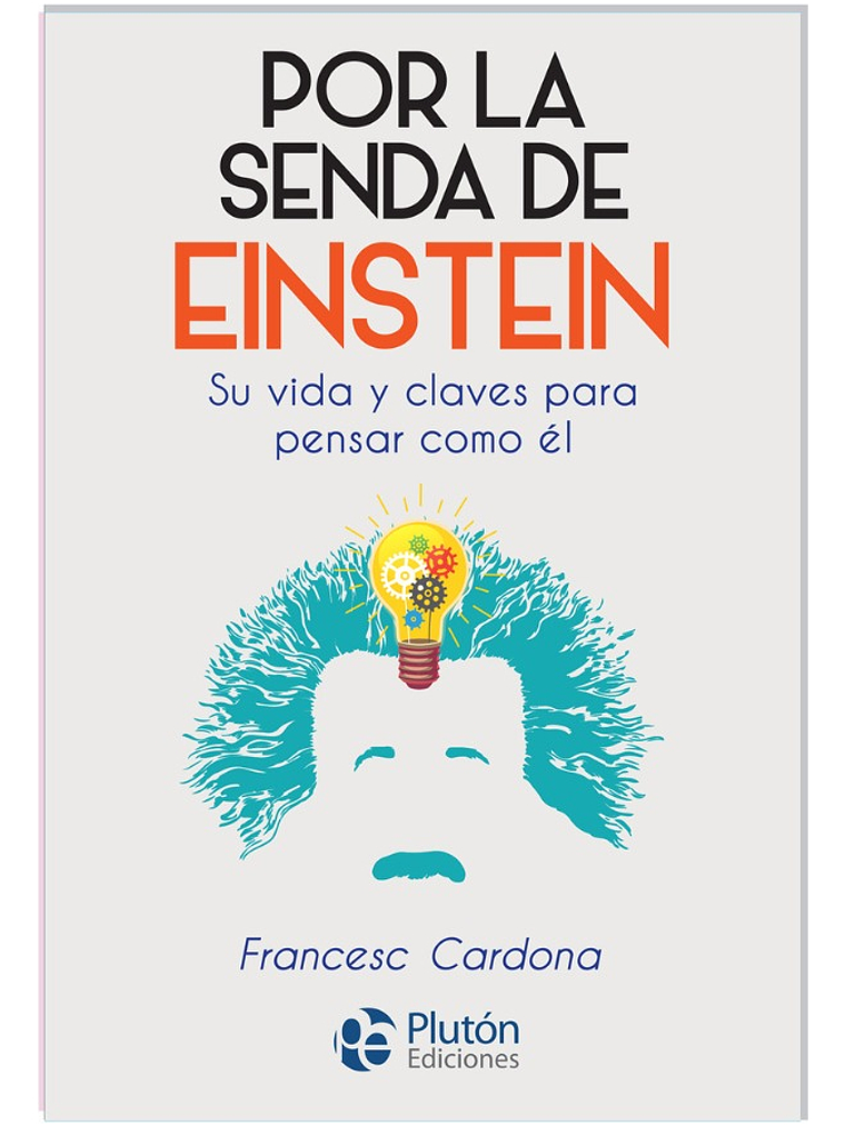 POR LA SENDA DE EINSTEIN - FRANCESC CARDONA 1