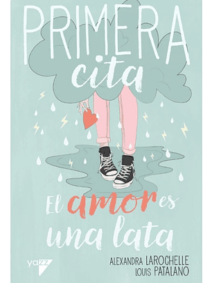 PRIMERA CITA 2 - EL AMOR ES UNA LATA