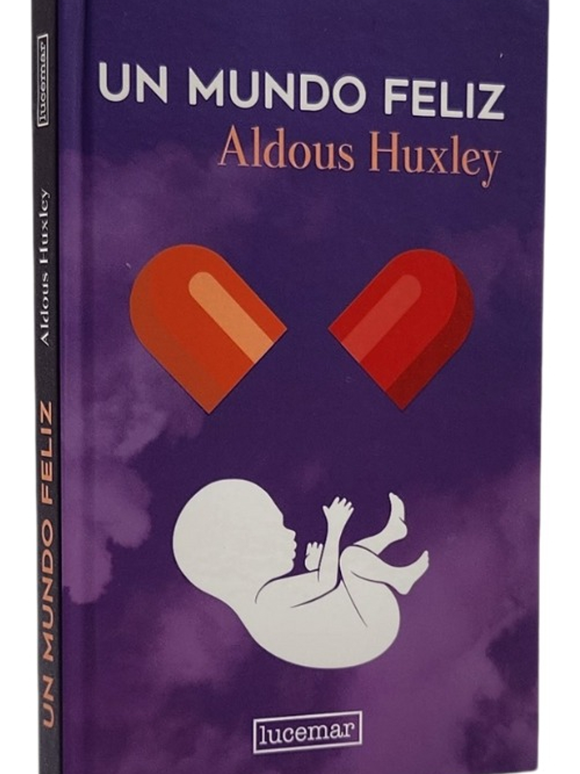 UN MUNDO FELIZ - ALDOUS HUXLEY 1