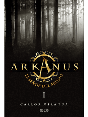 ARKANUS 1 - EL SEÑOR DEL ABISMO - CARLOS MIRANDA