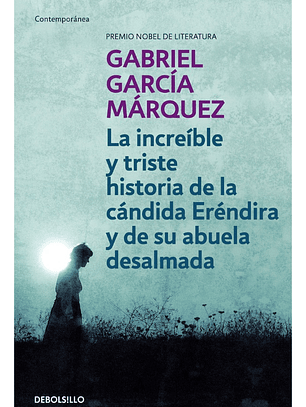 LA INCREÍBLE Y TRISTE HISTORIA DE LA CÁNDIDA ERÉNDIRA