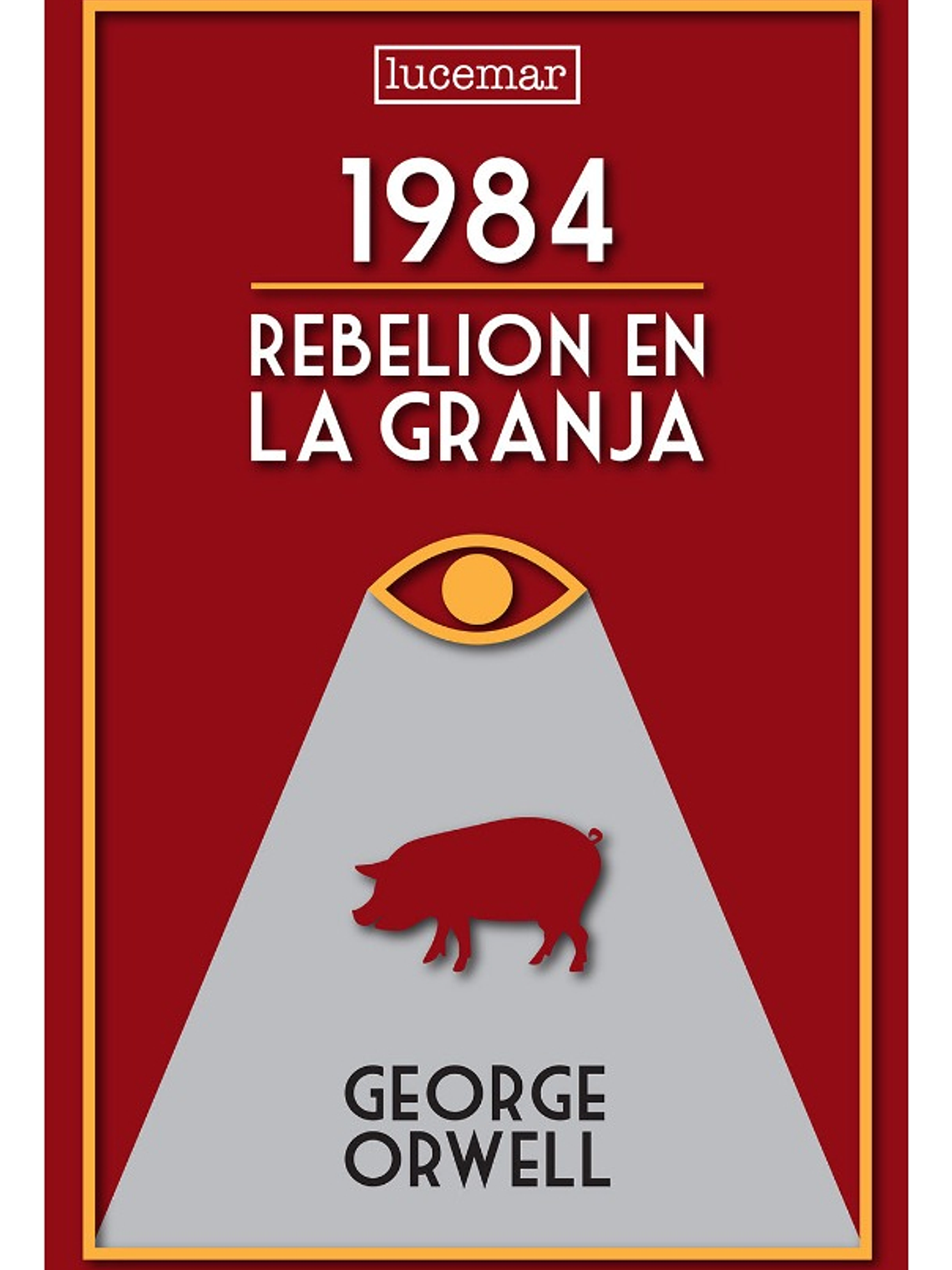 1984 LA REBELION DE LA GRANJA - GEORGE ORWELL 1