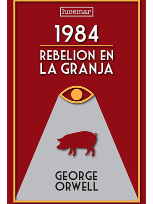 1984 LA REBELION DE LA GRANJA - GEORGE ORWELL