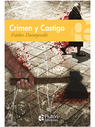 CRIMEN Y CASTIGO - FIÓDOR DOSTOYEVSKI