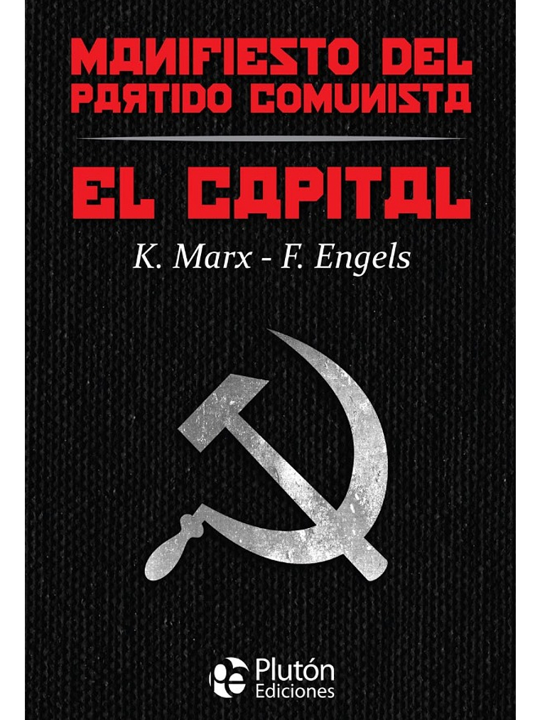 EL CAPITAL Y MANIFIESTO DEL PARTIDO COMUNISTA (TAPA DURA) 1