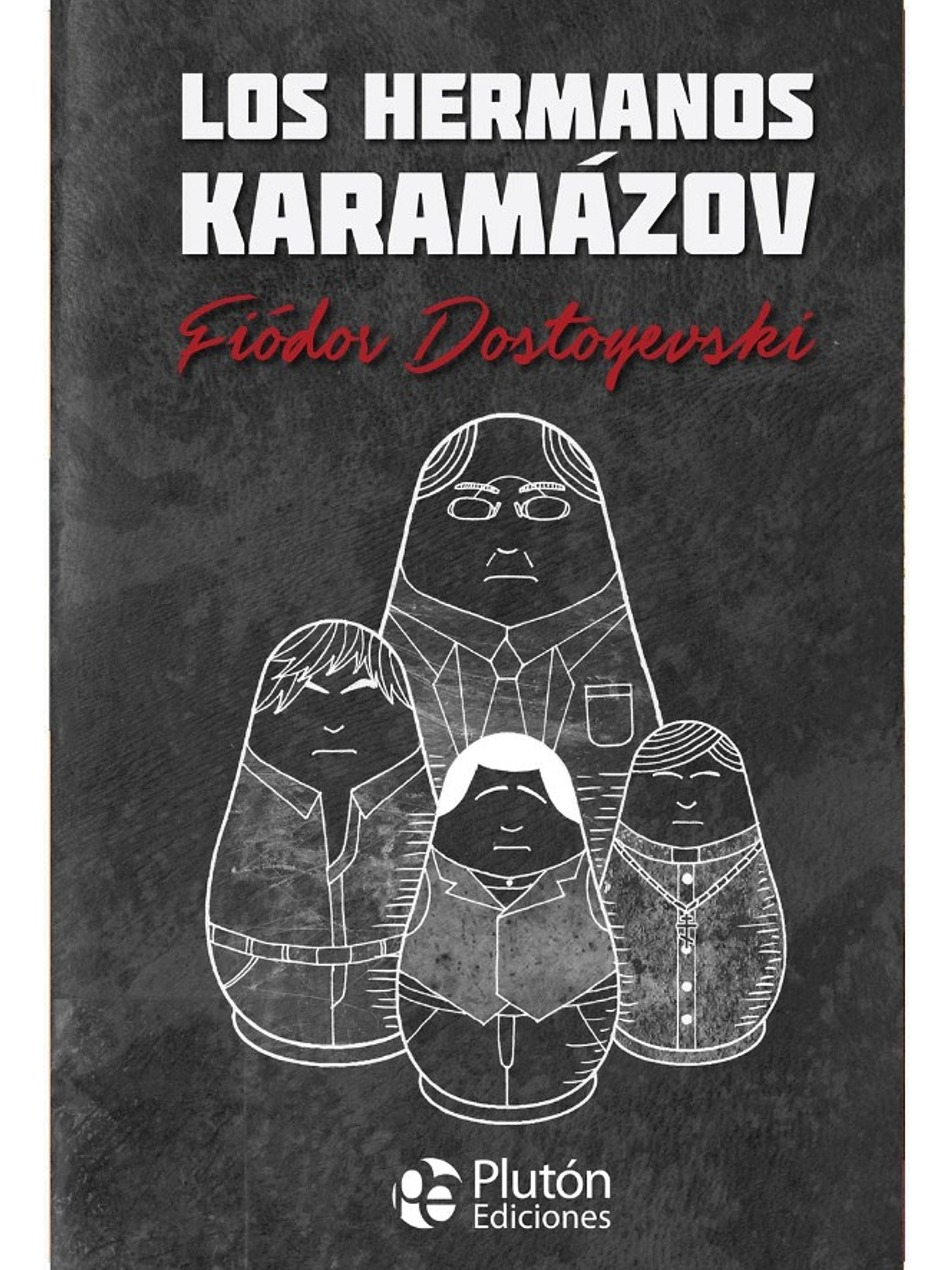 LOS HERMANOS KARAMÁZOV - FIÓDOR DOSTOYEVSKY 1