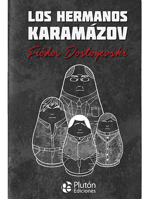 LOS HERMANOS KARAMÁZOV - FIÓDOR DOSTOYEVSKY