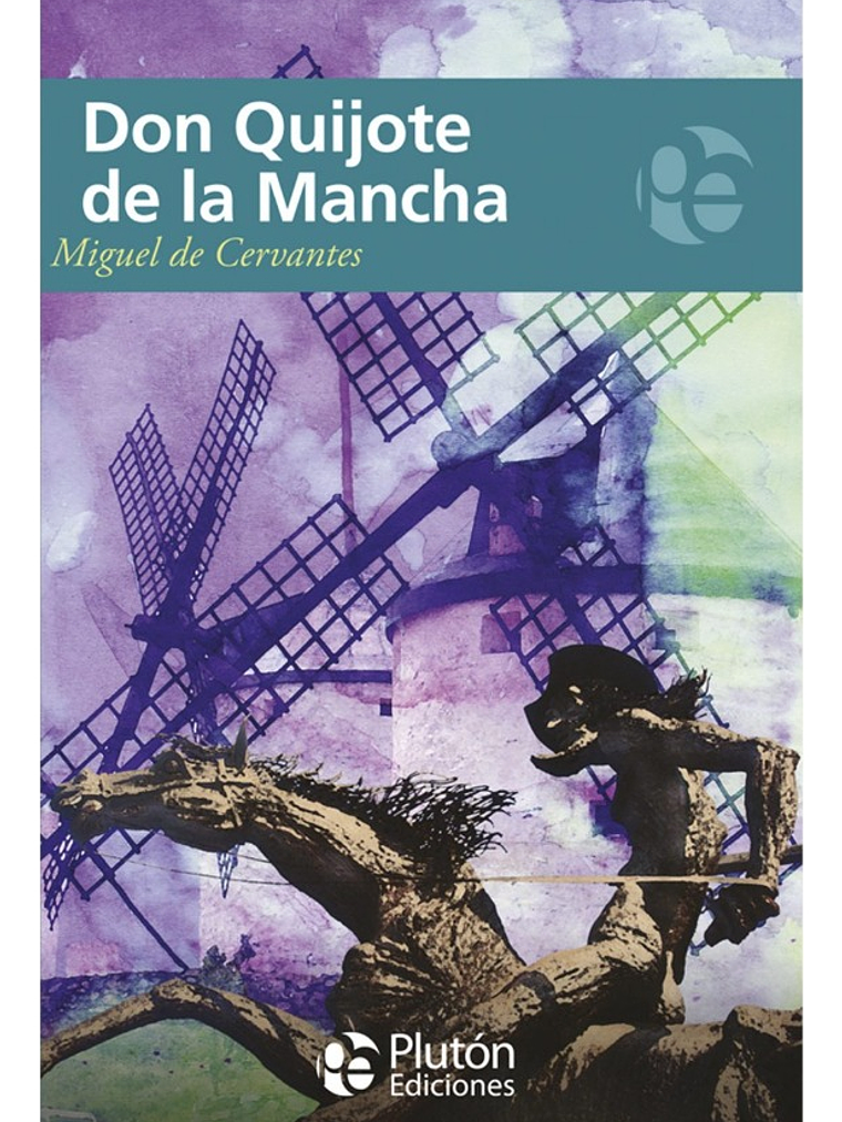 DON QUIJOTE DE LA MANCHA - MIGUEL DE CERVANTES 1