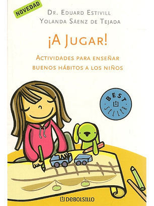 A JUGAR - DR. EDUARD ESTIVILL - YOLANDA SAENZ DE TEJADA