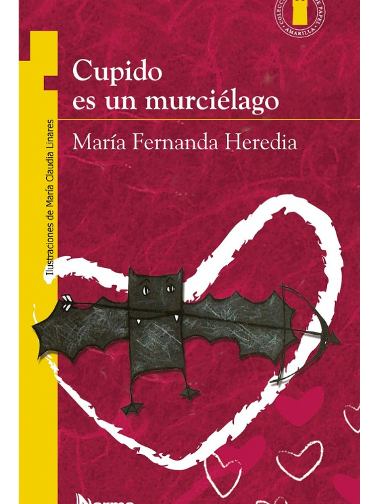 CUPIDO ES UN MURCIÉLAGO - MARÍA FERNADA HEREDIA 1