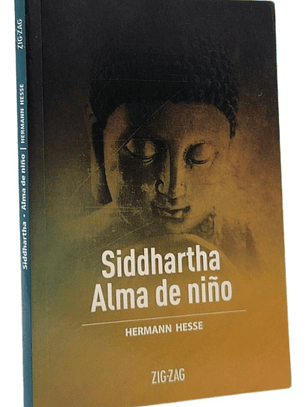 SIDDHARTHA . ALMA DE NIÑO - HERMANN HESSE