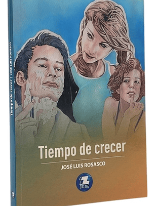 TIEMPO DE CRECER - JOSÉ LUIS ROSASCO