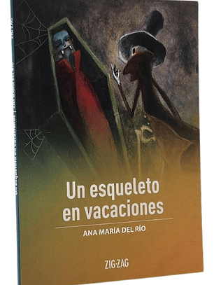 UN ESQUELETO EN VACACIONES - ANA MARÍA DEL RÍO