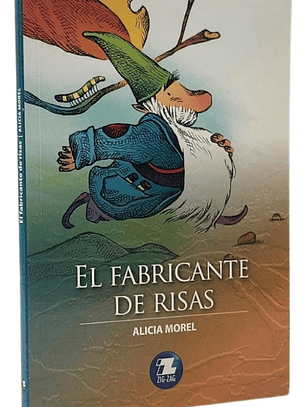 EL FABRICANTE DE RISAS - ALICIA MOREL