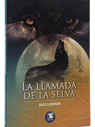 LA LLAMADA DE LA SELVA - JACK LONDON
